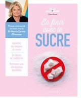 En finir avec le sucre - Docteur Marina Carrère d'Encausse ; Claire Ricard - 9782036018303