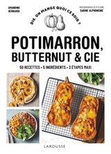 Potimarron, butternut et cie - Amandine Bernardi - 9782036028388