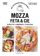 Mozza, feta & cie - Amandine Bernardi - 9782036049178