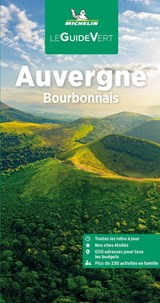 Michelin Le Guide Vert Auvergne -  - 9782067257290