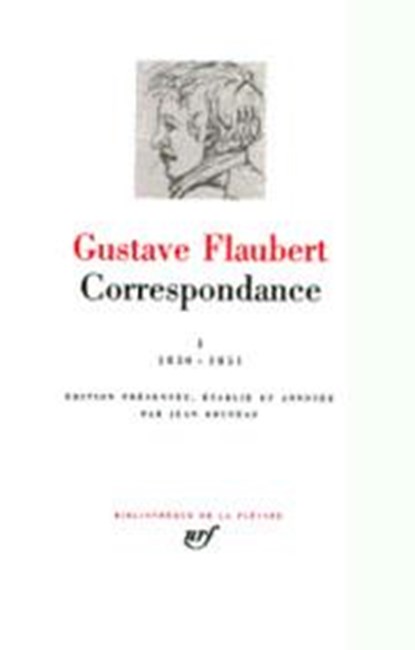Correspondance. Tome I , Flaubert, Gustave - Gebonden - 9782070106677