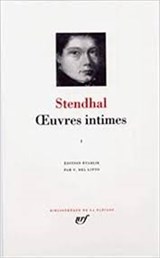 Stendhal Oeuvres intimes I - Stendhal - 9782070109449