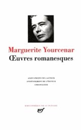 Oeuvres romanesques (Pléiade - Marguerite Yourcenar - 9782070110186