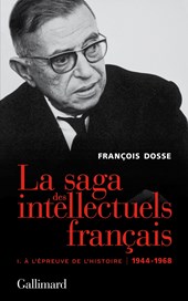La saga des intellectuels français 1944-1989