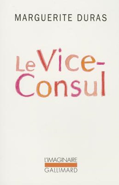 Le Vice-Consul, Marguerite Duras - Paperback - 9782070298440