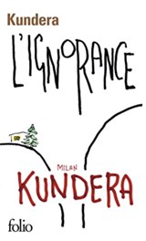 L'ignorance - Milan Kundera - 9782070306107