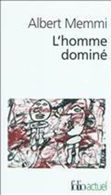 L'homme domine - Albert Memmi - 9782070439843