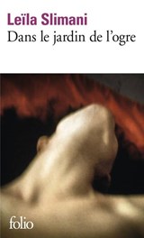 Dans le jardin de l'ogre - Leila Slimani - 9782070468188