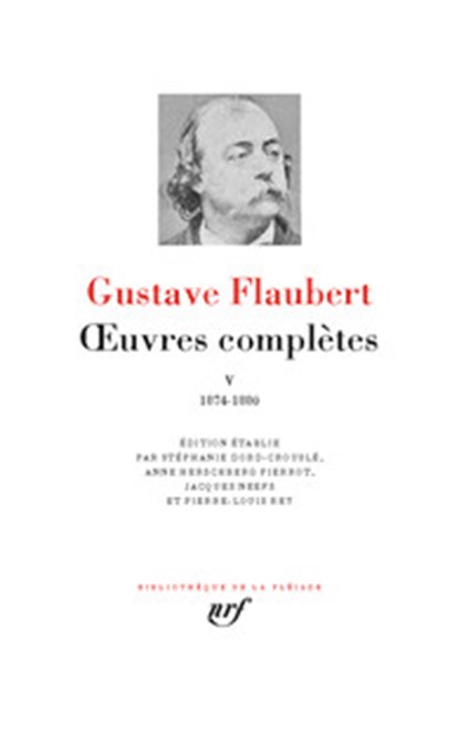 Oeuvres complètes V; Pléiade, Gustave Flaubert - Gebonden - 9782072856778