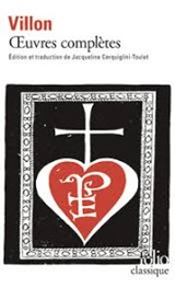 Oeuvres complètes - François de Villon&, Jacueline Cerquiglini-Toulet - 9782072899607