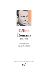 Romans. 1936-1947. Pléiade | Louis-Ferdinand Céline | 