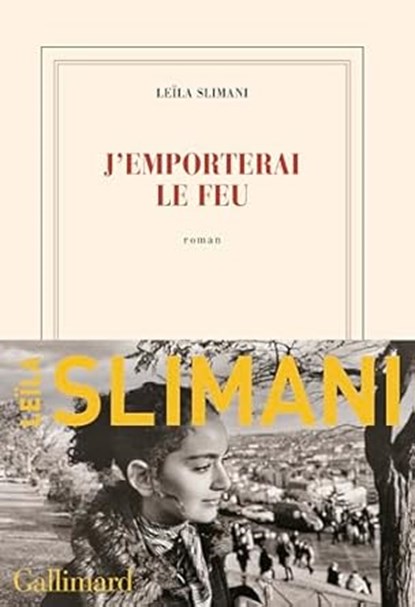 J'emporterai le feu, Leïla Slimani - Softcover - 9782073098368