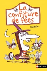 la confiture de fees - Gudule - 9782092525258