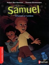 Samuel: Chasse à l'ombre - Hubert Ben Kemoun - 9782092538968