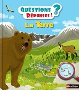 La Terre - Questions/Réponses - doc dès 5 ans - Anne-Sophie Baumann - 9782092545188