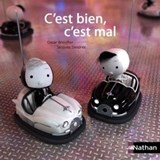 C'est bien, c'est mal - Dès 7 ans - Oscar Brenifier - 9782092547717