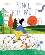 Fonce, petit Paul ! - Hubert Ben Kemoun - 9782092577684
