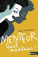 Menteur, quel menteur ! - Hubert Ben Kemoun - 9782092588338