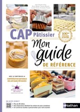 Mon guide de référence (ePub) - CAP Pâtissier - 100% conforme au diplôme - Jean-Claude Lachal ; Bruno Meillat ; Lucette Poletti ; Christophe Poulain ; Thomas Ménard - 9782095014889