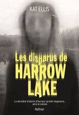 Les disparus de Harrow Lake - Kat Ellis - 9782095027834
