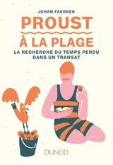 Proust à la plage - Johan Faerber - 9782100783502