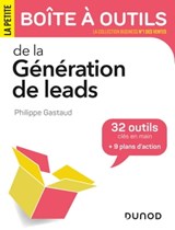 La petite boîte à outils de la Génération de leads - Philippe Gastaud - 9782100818273