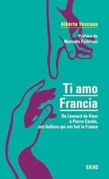 Ti amo Francia - Alberto Toscano - 9782100840083