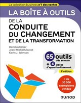 La boîte à outils de la Conduite du changement et de la transformation - 3e éd. - David Autissier ; Jean-Michel Moutot ; Kevin Johnson ; Emily Métais-Wiersch - 9782100884100