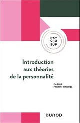 Introduction aux théories de la personnalité - Carole Fantini-Hauwel - 9782100893867