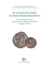 Les monnaies des fouilles du Centre d'Études Alexandrines - O. Picard ; C. Bresc ; T. Faucher ; G. Gorre ; M.-C. Marcellesi ; C. Morrisson - 9782111286160