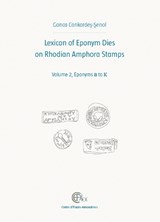 Lexicon of Eponym Dies on Rhodian Amphora Stamps. Volume 2 - G. Cankardes-Senol - 9782111390232