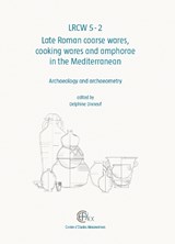 LRCW5-2: Late Roman Coarse Wares, Cooking Wares and Amphorae in the Mediterranean -  - 9782111390300