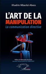 L'art de la manipulation - Khadim Mbacké-Abass - 9782140331909