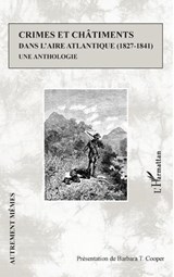 Crimes et châtiments dans l'aire atlantique (1827-1841) - Barbara T Cooper - 9782140337895