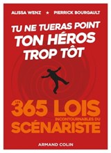 Tu ne tueras point ton héros trop tôt - Alissa Wenz ; Pierrick Bourgault - 9782200627553