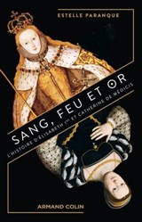 Sang, feu et or - Estelle Paranque - 9782200638252