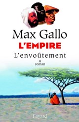 L'Empire, tome 1 - Max Gallo - 9782213642024