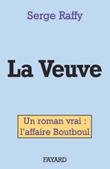 La Veuve - Serge Raffy - 9782213657615