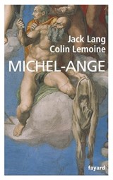 Michel-Ange - Jack Lang ; Colin Lemoine - 9782213673097