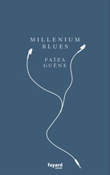Millénium blues - Faïza Guène - 9782213683515