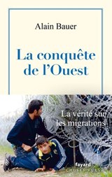 La conquête de l'Ouest - Alain Bauer - 9782213728339