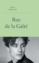 Rue de la Gaîté - Axel Auriant - 9782213729800