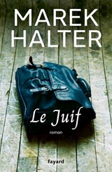 Le Juif - Marek Halter - 9782213733036