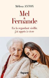 Mel & Fernande - Mélissa Anton - 9782213735269