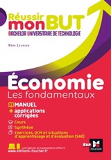 Réussir mon BUT : Bachelor universitaire de technologie - Economie - Alain Burlaud - 9782216163960