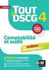 Tout le DSCG 4 - Comptabilité et Audit - Révision et entraînement - Alain Burlaud ; Valérie Keller ; Sébastien Paugam ; Pierre Astolfi ; Frédérique Carré ; Grégory Heem - 9782216175024