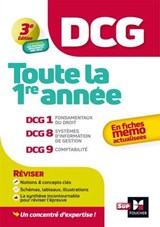 DCG - Toute la 1ère année du DCG 1, 8, 9 en fiches - Révision 2025-2026 - Alain Burlaud ; Françoise Rouaix ; Marie Teste ; Jean-Louis Echeviller ; David Balny ; Jean-François Soutenain - 9782216175079