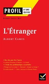 Profil - Camus (Albert) : L'Etranger - Pierre-Louis Rey ; Albert Camus - 9782218740725