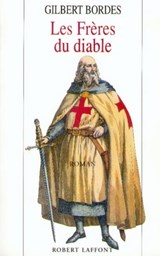 Les frères du diable - Gilbert Bordes - 9782221118290