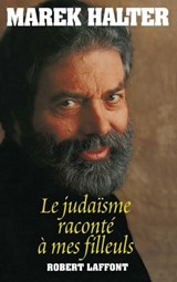 Le judaïsme raconté à mes filleuls - Marek Halter - 9782221119389